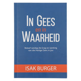 In Gees en in Waarheid (Sagteband)