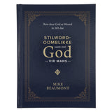 Stilword-Oomblikke Saam met God vir Mans (Hardeband)