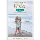 Loop Uit Op Die Water: 90-Dae Oordenkings Vir Kinders (Hardeband)