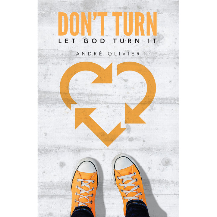 Don’t Turn, Let God Turn It (Paperback)