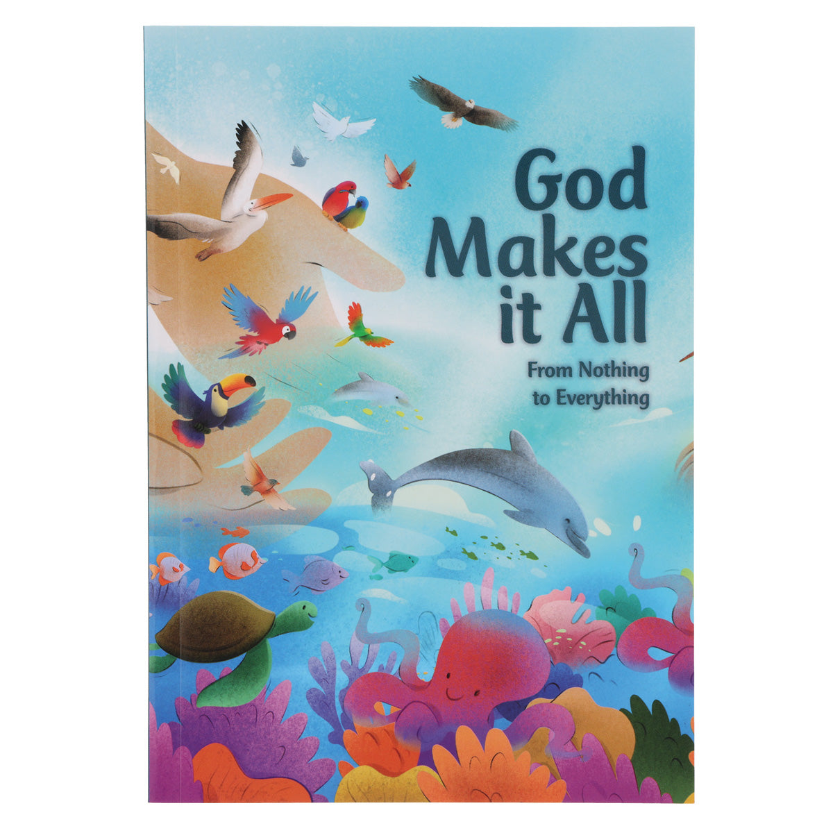 God Makes It All - First Readers (Paperback)