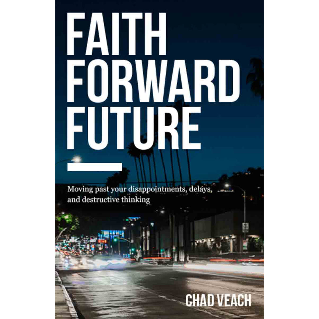 Faith Forward Future: Moving Past Your Disappointments Delays (Paperback)