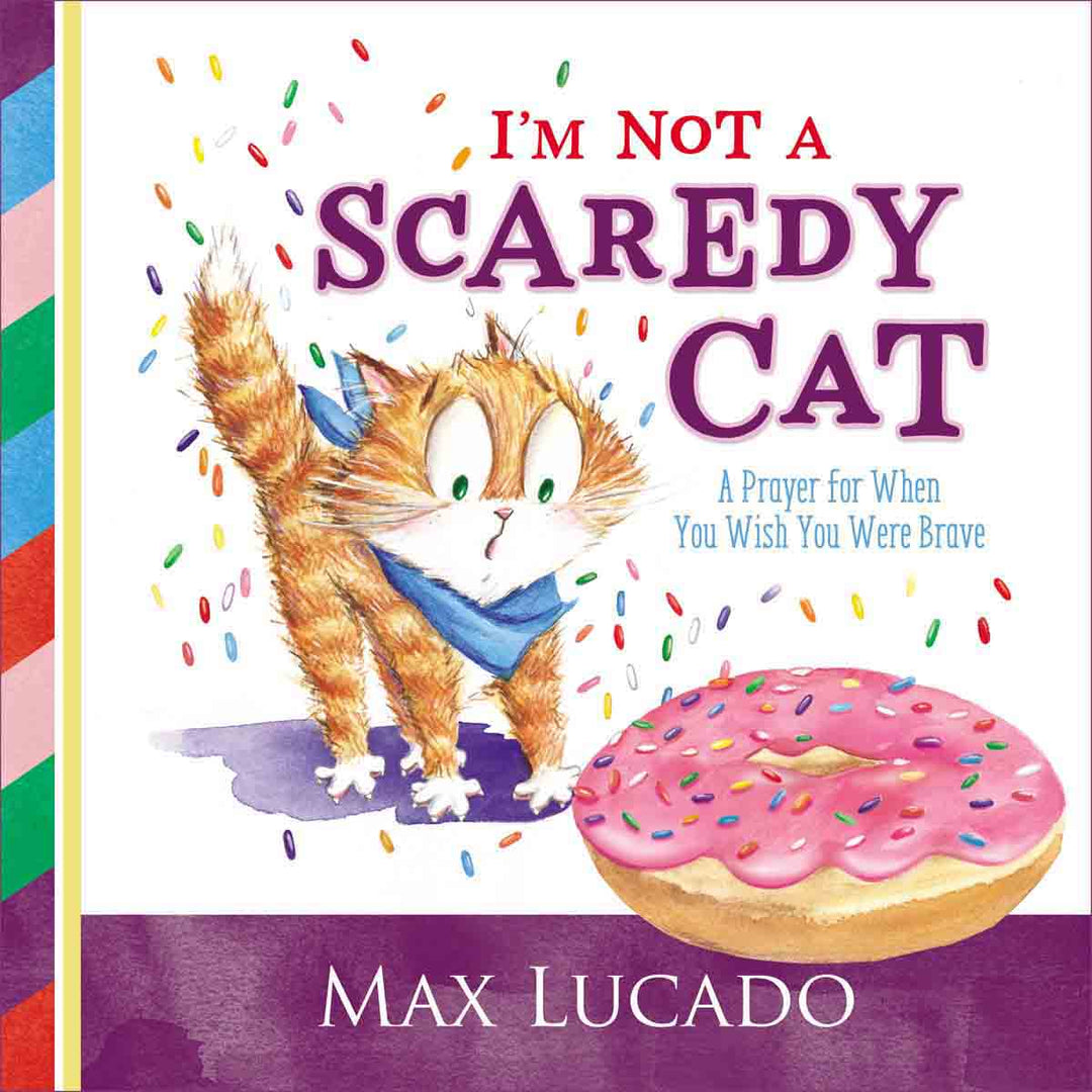 I'm Not a Scaredy-Cat: A Prayer for When You Wish You Were Brave (Hardcover)