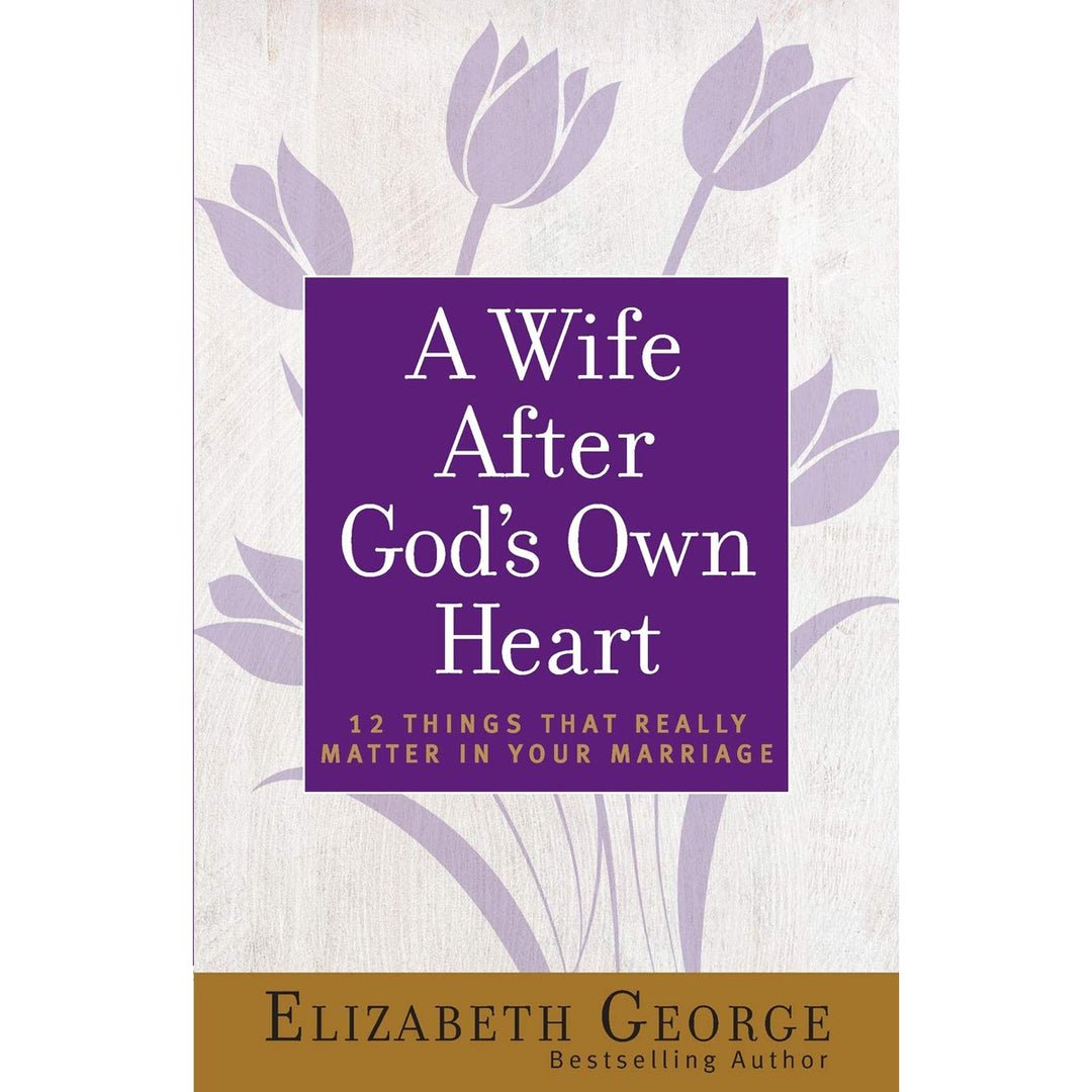 A Wife After God's Own Heart Marriage Edition (Paperback)