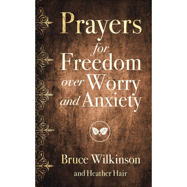 Prayers For Freedom Over Worry And Anxiety (Paperback)