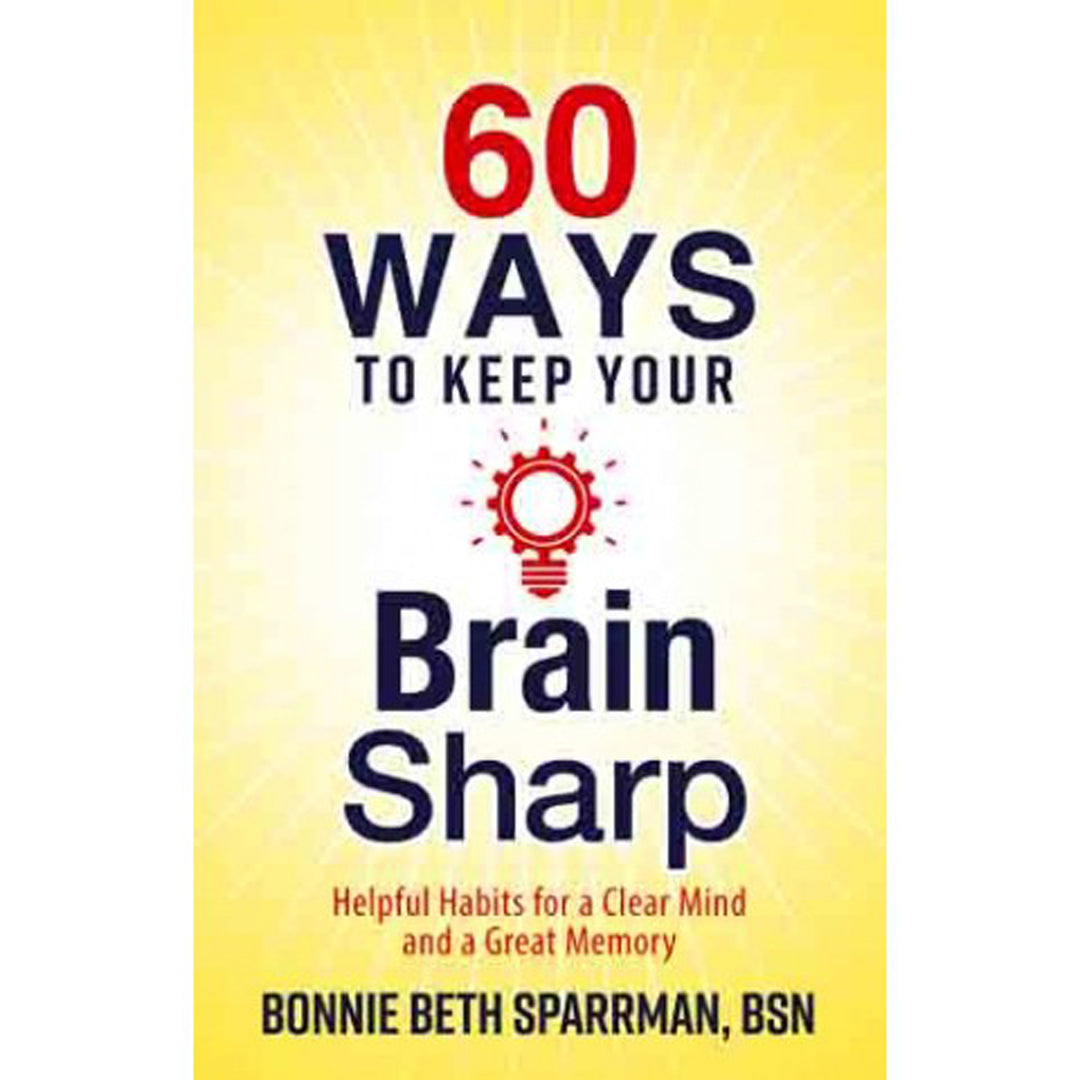 60 Ways To Keep Your Brain Sharp (Paperback)