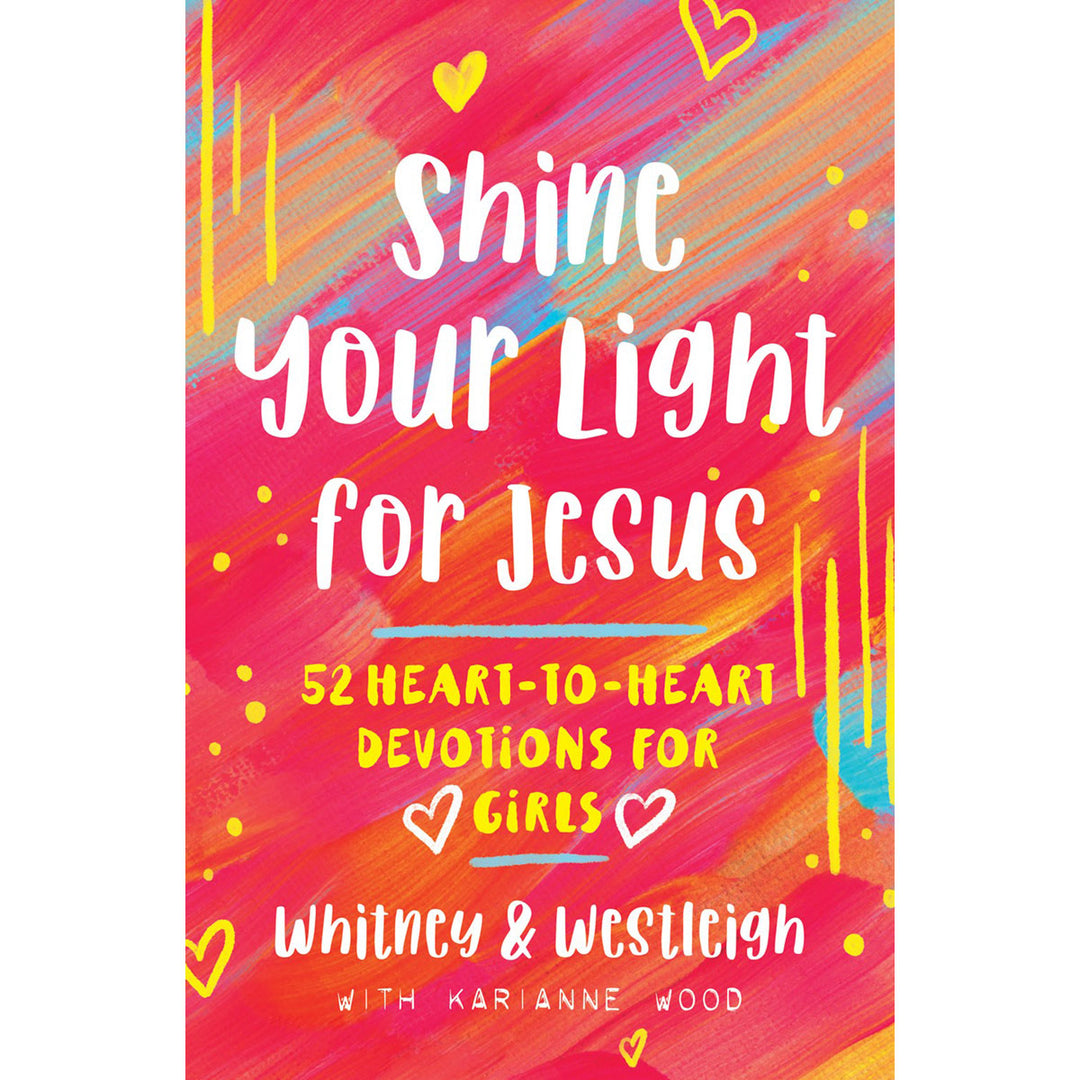 Shine Your Light For Jesus: 52 Devotions For Girls (Paperback)