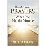 One-Minute Prayers When You Need A Miracle (Hardcover)
