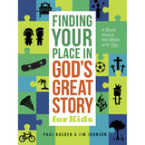 Finding Your Place In Gods Great Story For Kids (Paperback)