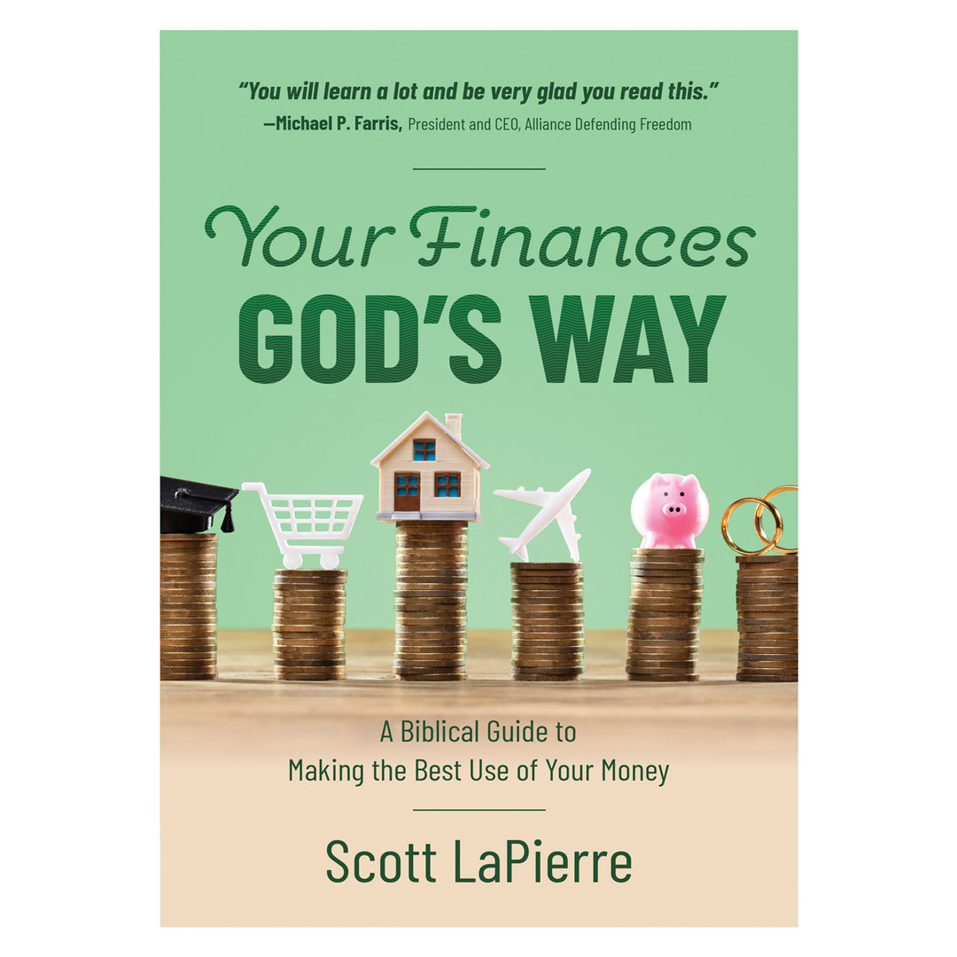 Your Finances God’s Way: A Biblical Guide to Making the Best Use of Your Money PB