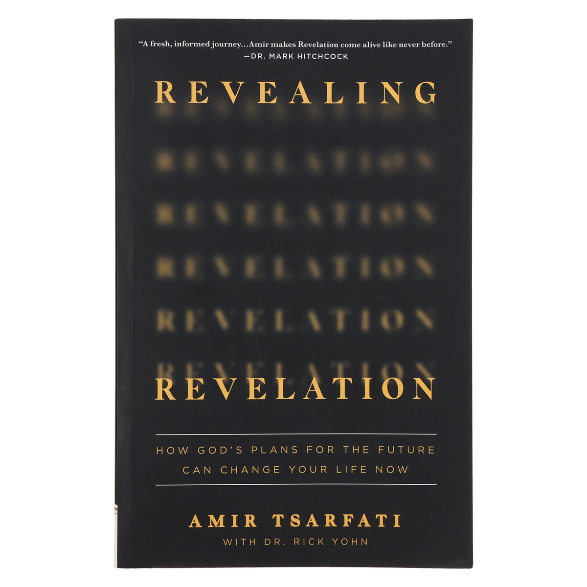 Revealing Revelation: How God's Plans / Change Your Life Now (Paperback)