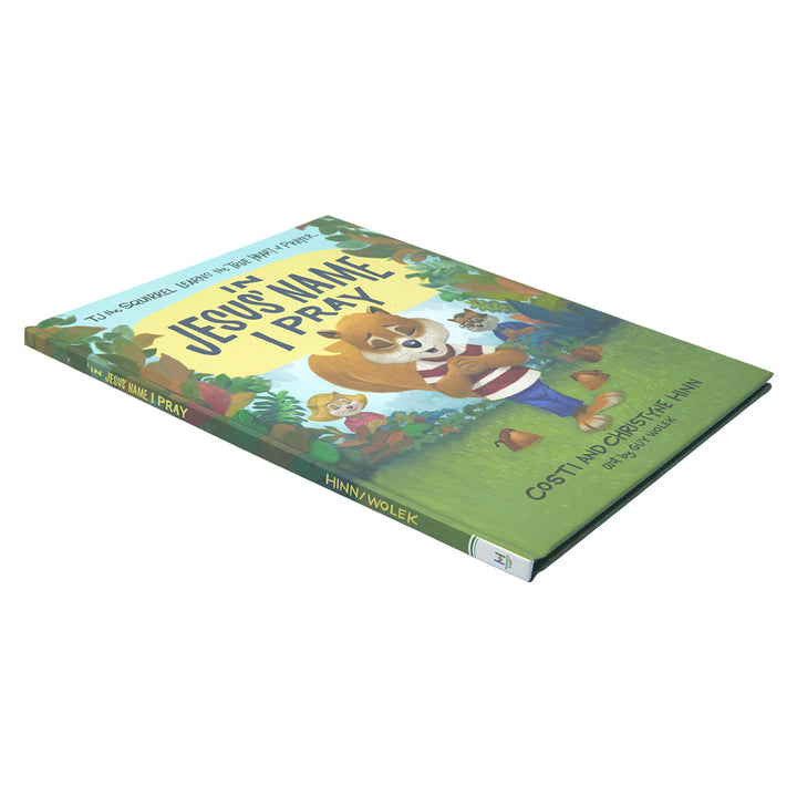 In Jesus' Name I Pray: TJ The Squirrel Learns (Hardcover)