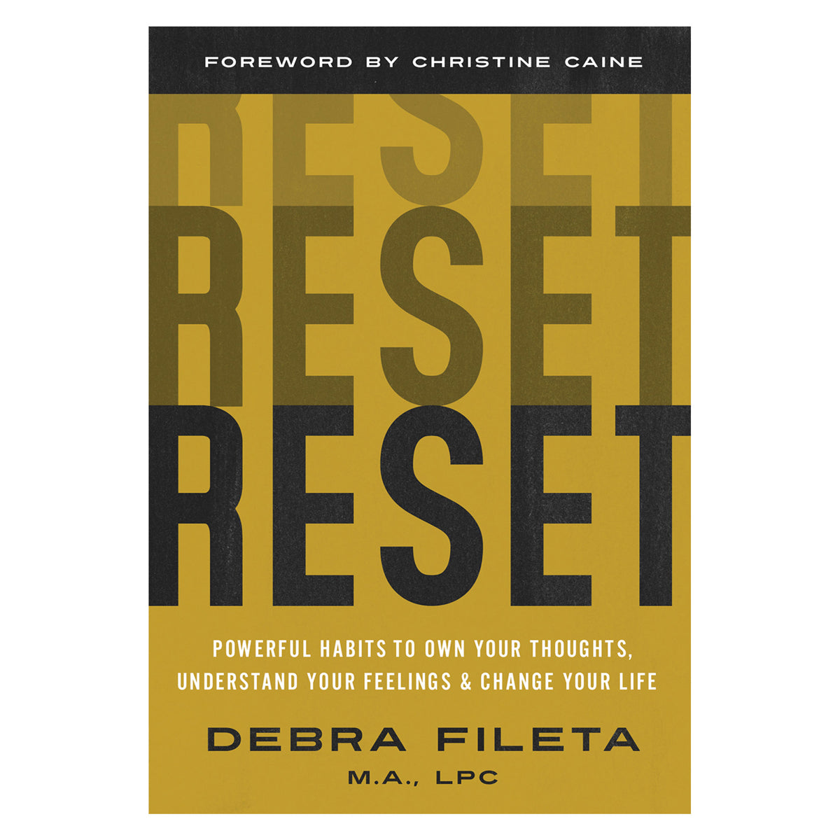 Reset: Powerful Habits To Own Your Thoughts (Paperback)