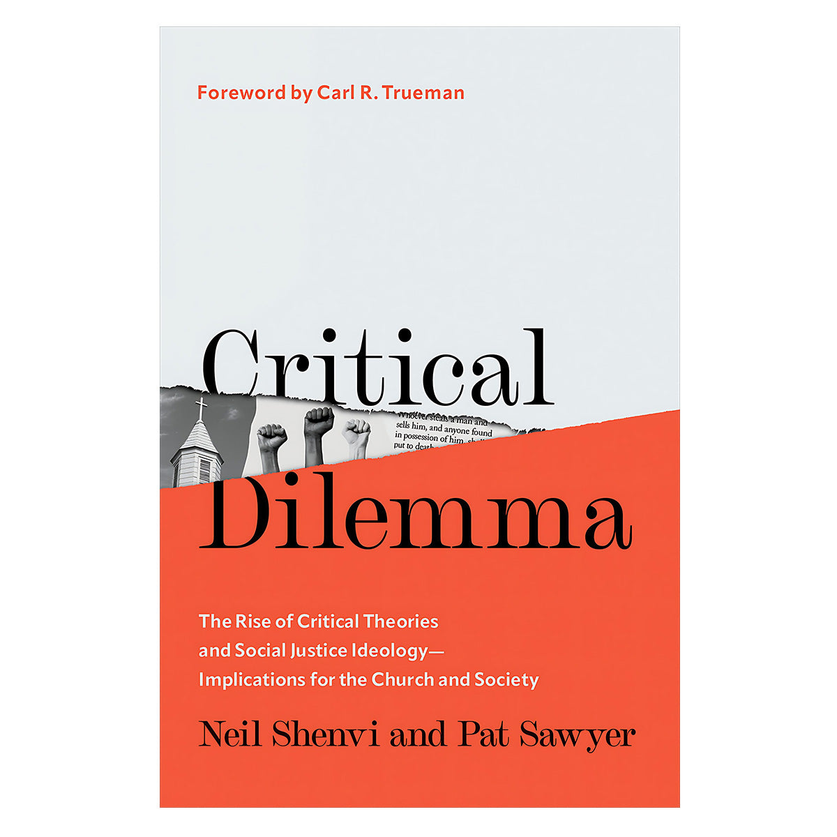Critical Dilemma: The Rise of Critical Theories and Social Justice Ideology (Hardcover)
