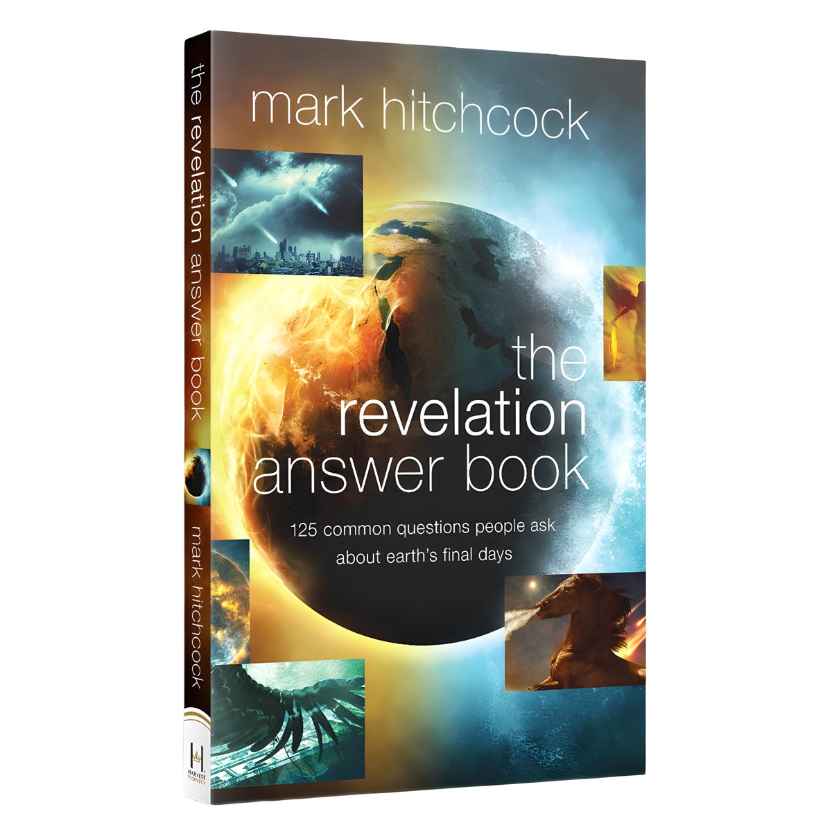 The Revelation Answer Book: 125 Common Quest People Ask about Earth's Final Days PB