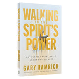 Walking in the Spirit’s Power: Authentic Christianity According to Acts
