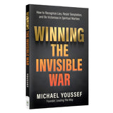 Winning the Invisible War: How to Recognize Lies, Resist Temptation & Be Victorious PB