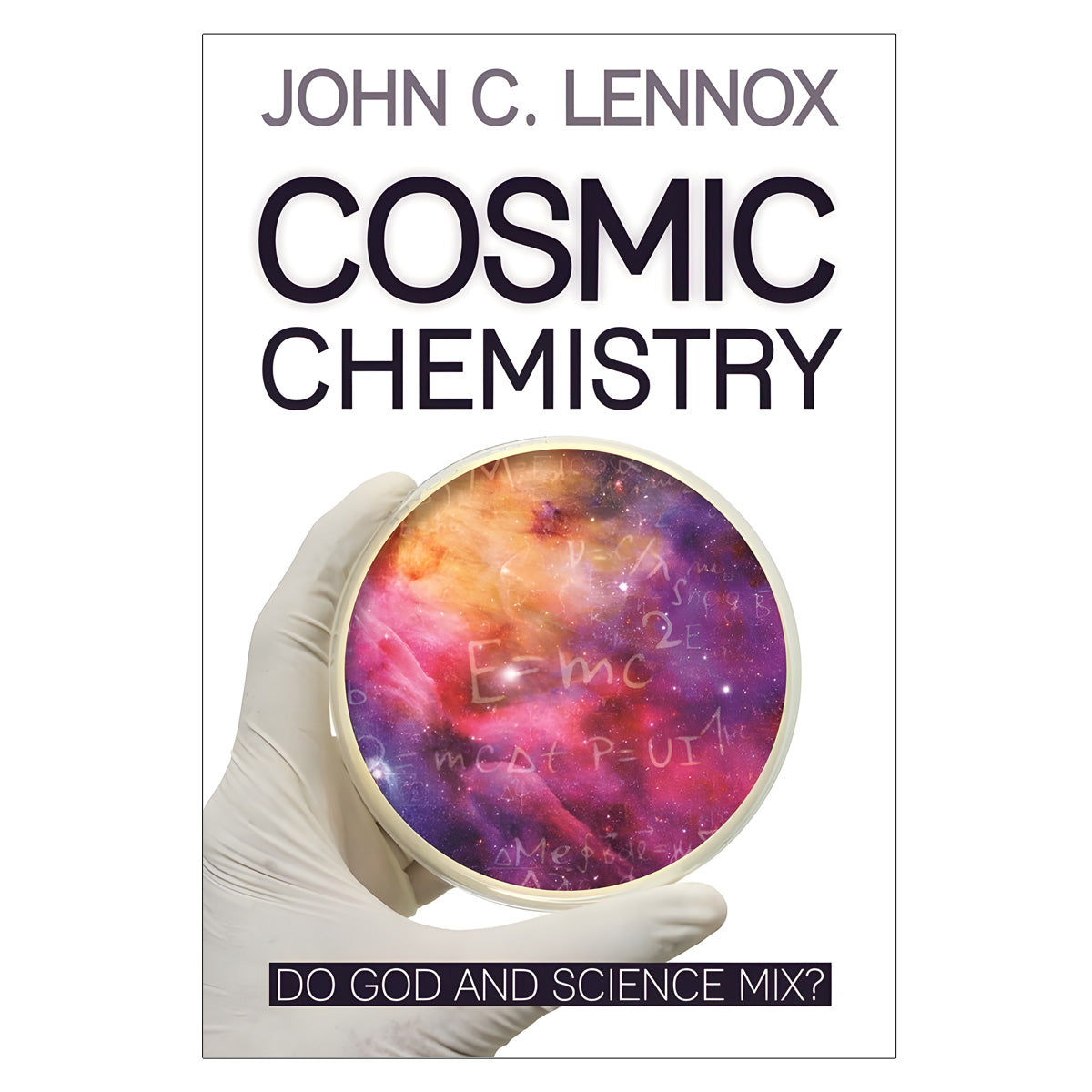 Cosmic Chemistry: Do God and Science Mix? (Paperback)