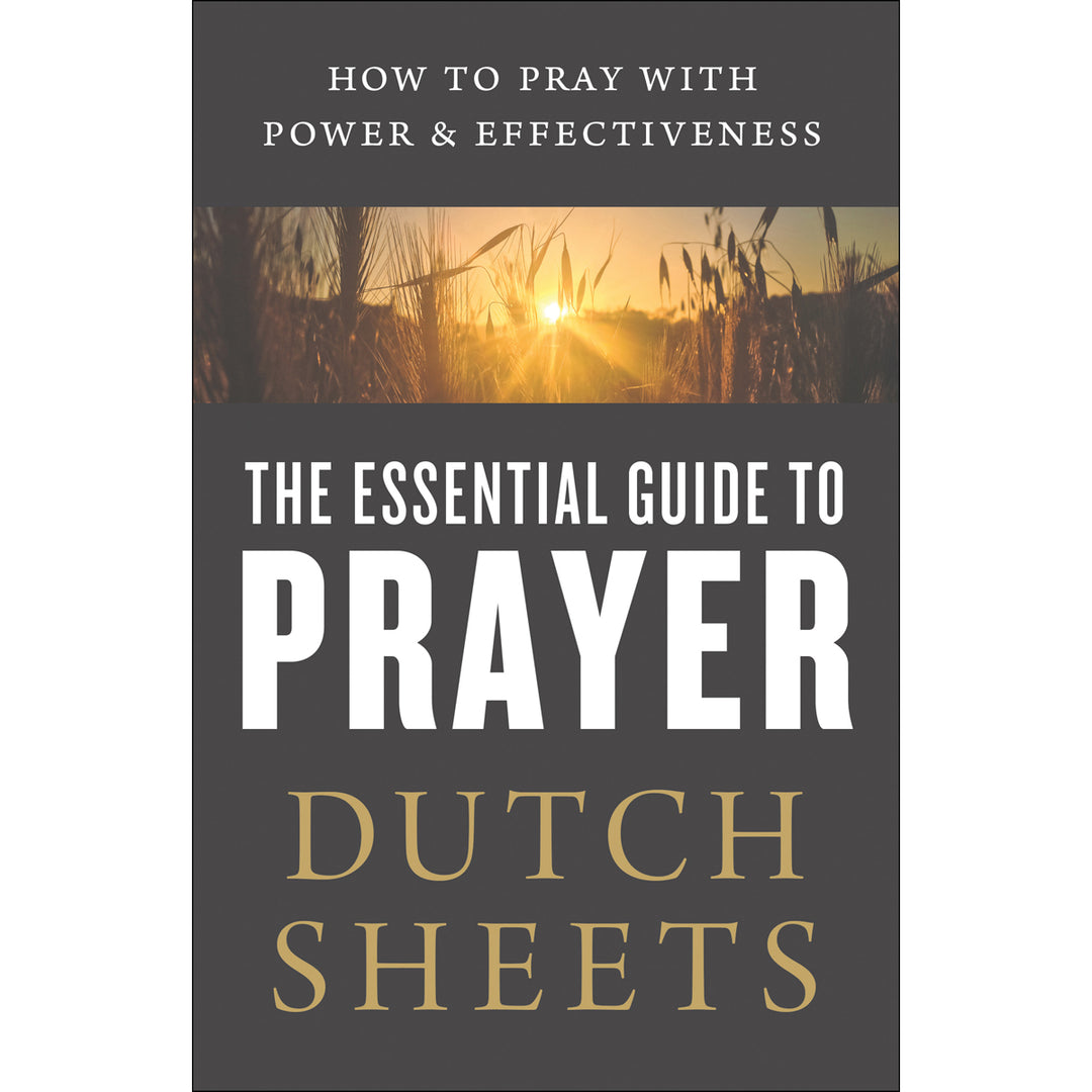 The Essential Guide To Prayer (Paperback)