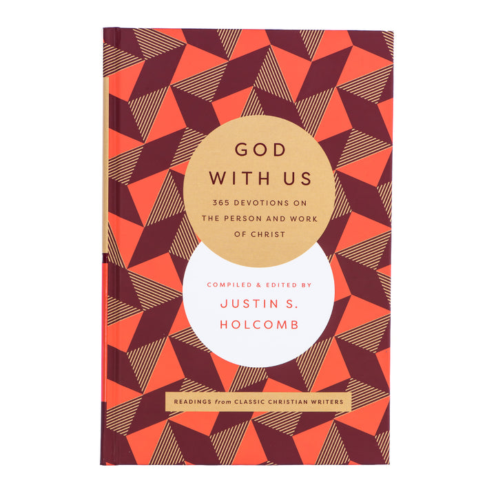 God With Us: 365 Devotions On The Person And Work Of Christ (Hardcover)