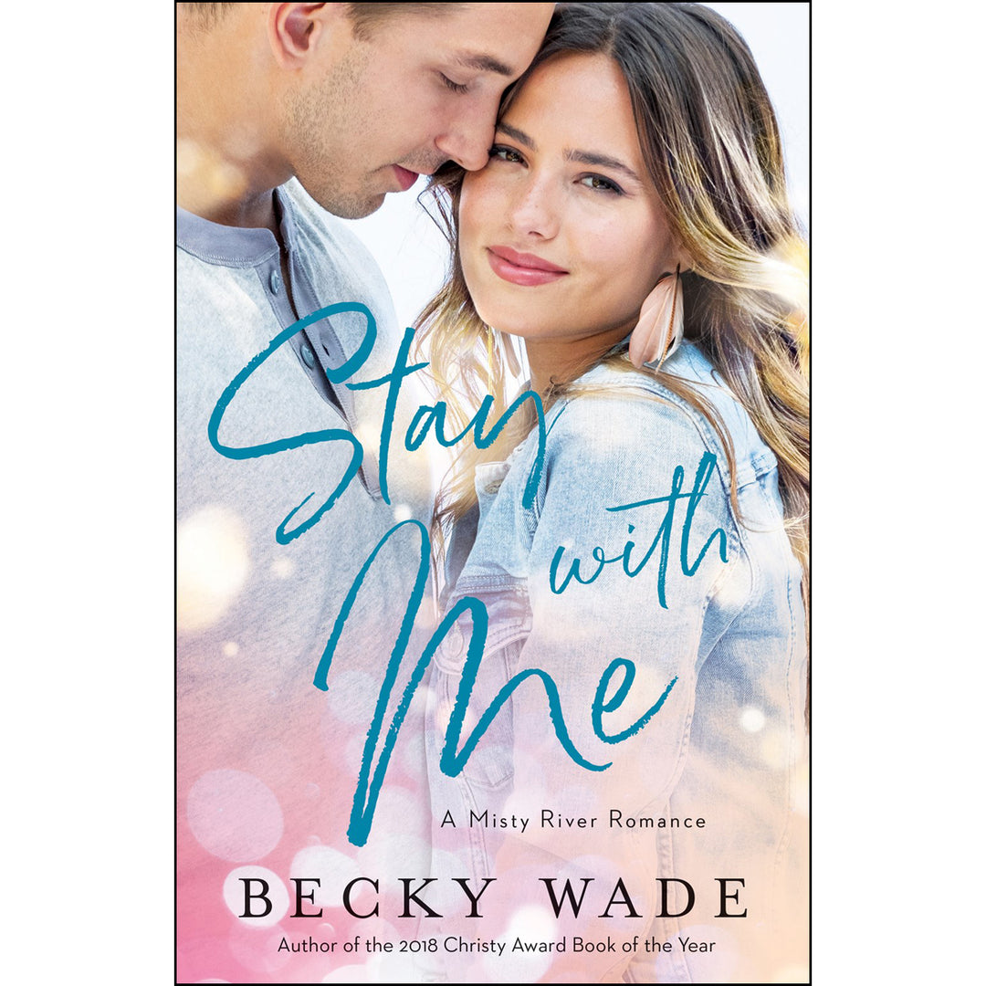 Stay With Me (Misty River Romance)(Paperback)