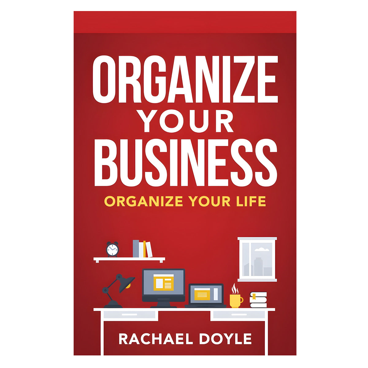 Organize Your Business (Paperback)