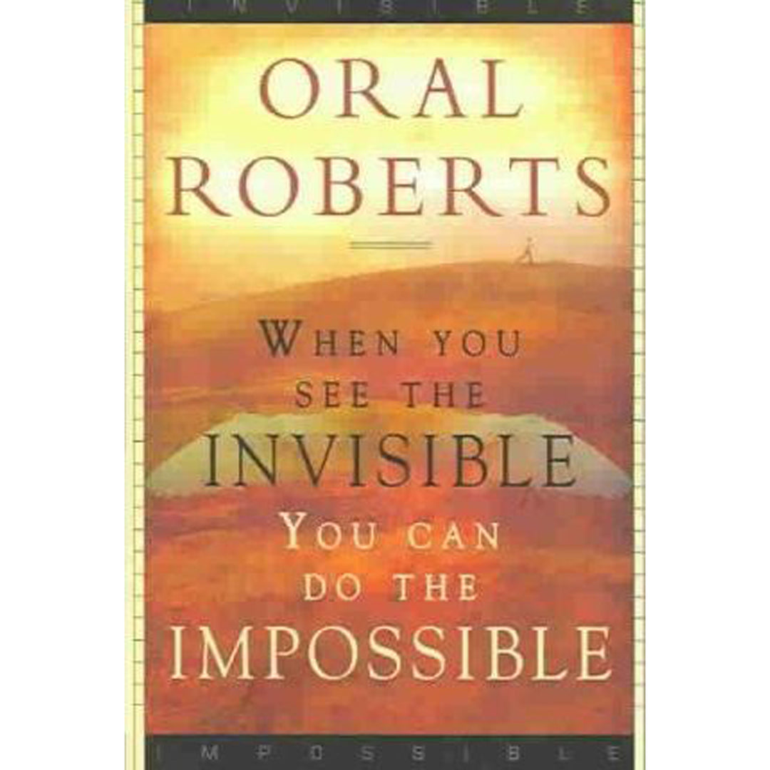 When You See The Invisible You Can Do The Impossible (Paperback)