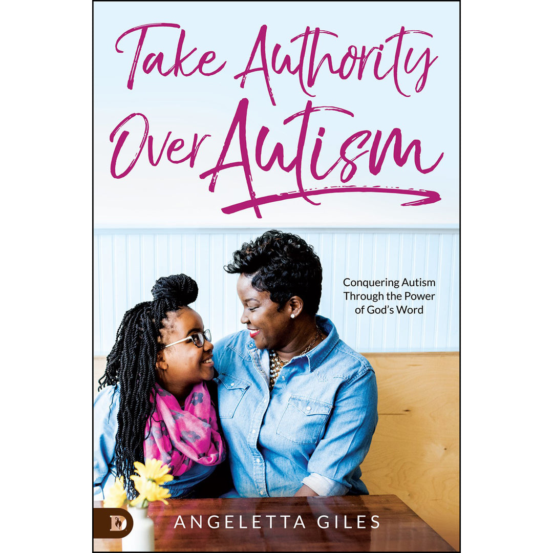 Take Authority Over Autism (Paperback)
