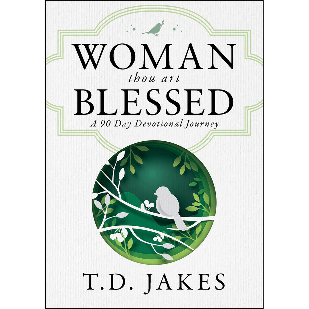 Woman, Thou Art Blessed: A 90 Day Devotional Journey (Hardcover)
