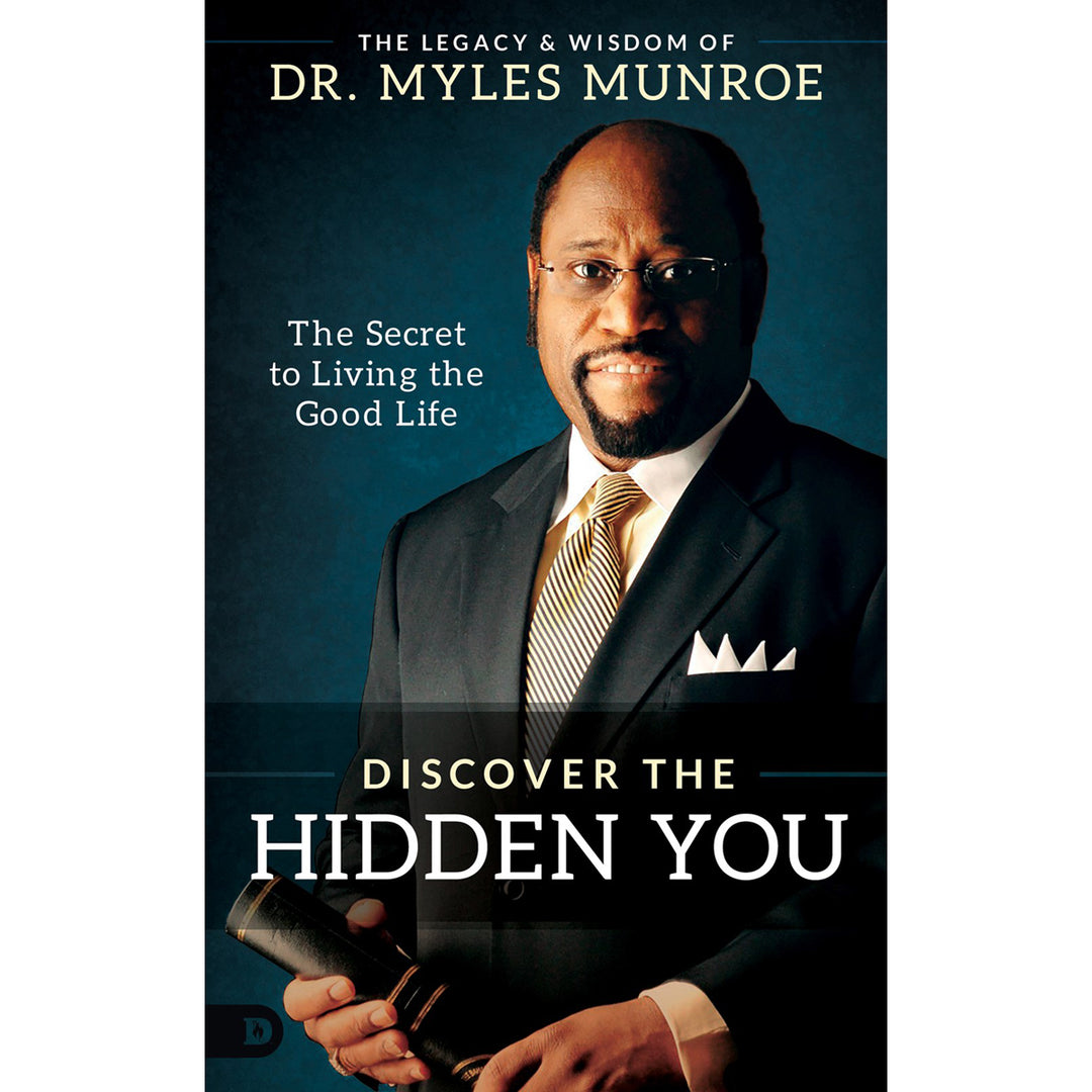 Discover The Hidden You: The Secret To Living The Good Life (Paperback)