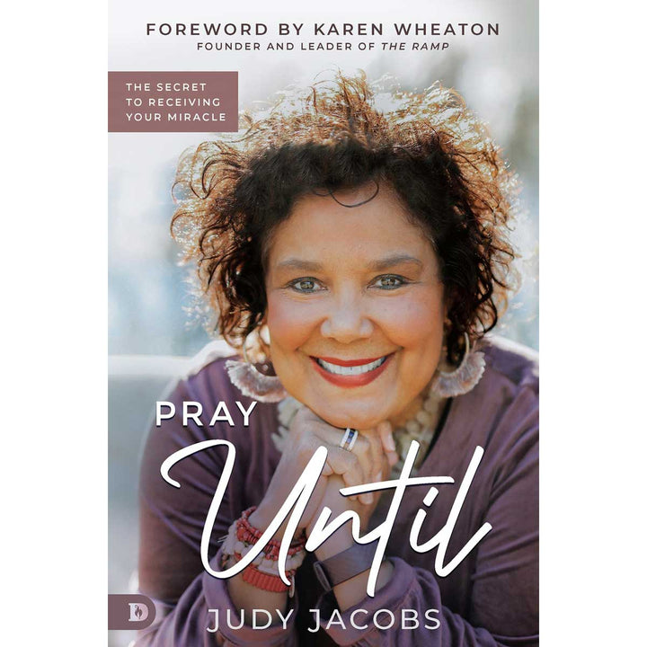 Pray Until: The Secret To Receiving Your Miracle (Paperback)