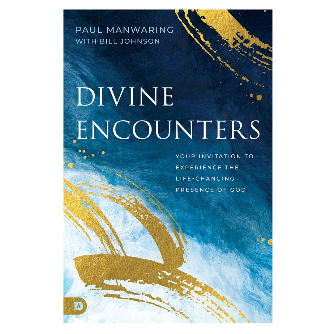 Divine Encounters: Your Invitation to Experience the Life-Changing Presence of God PB