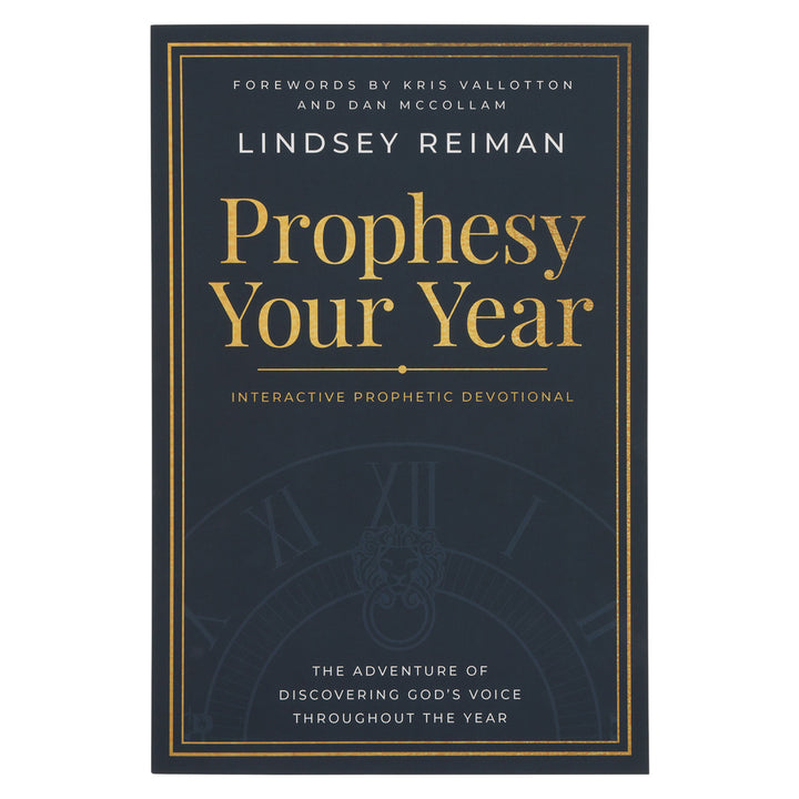 Prophesy Your Year: The Adventure of Discovering God's Voice (Paperback)
