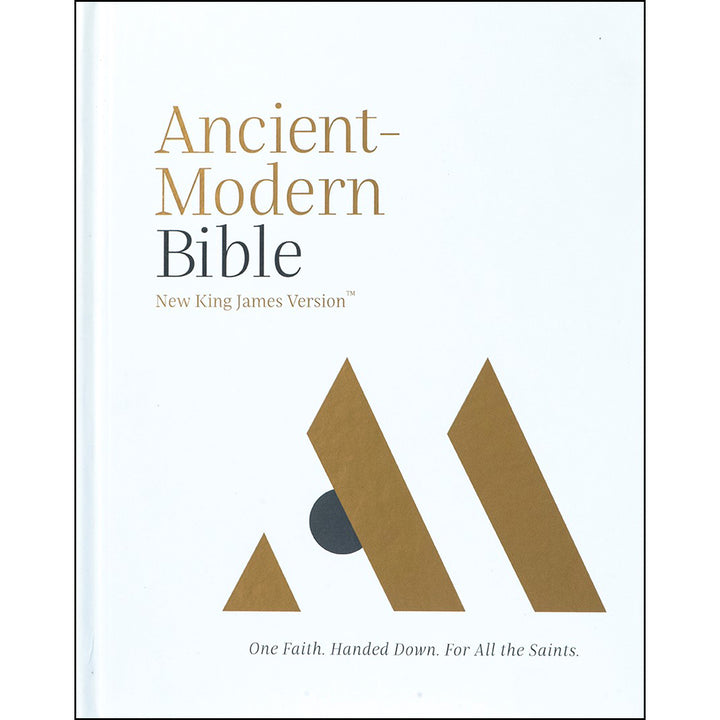 NKJV Ancient Modern Bible One Faith Handed Down (Comfort Print)(Hardcover)