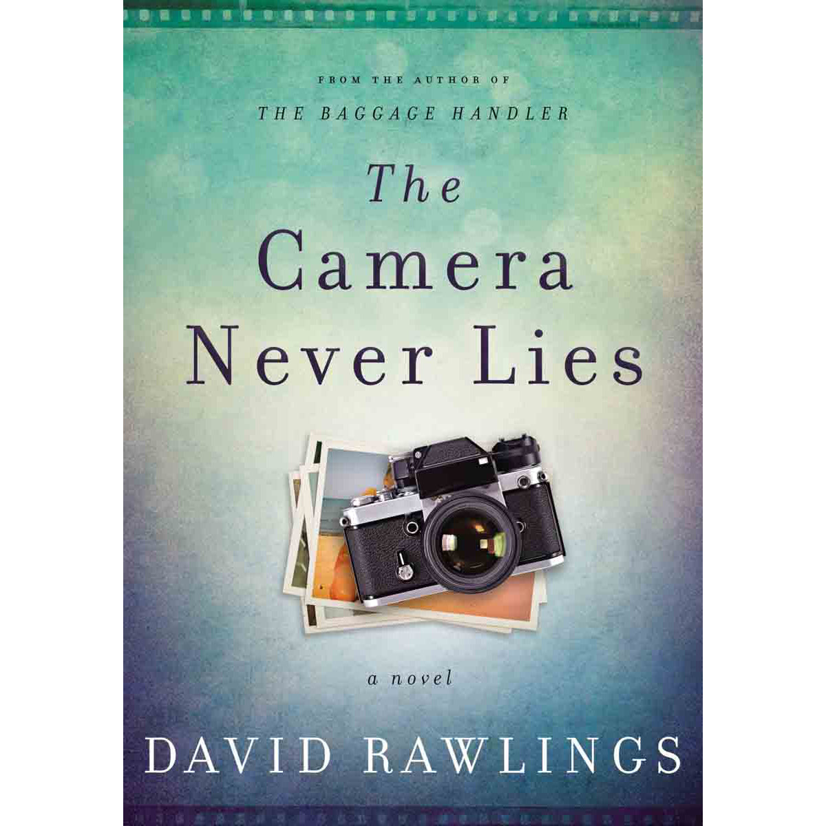 The Camera Never Lies (Hardcover)
