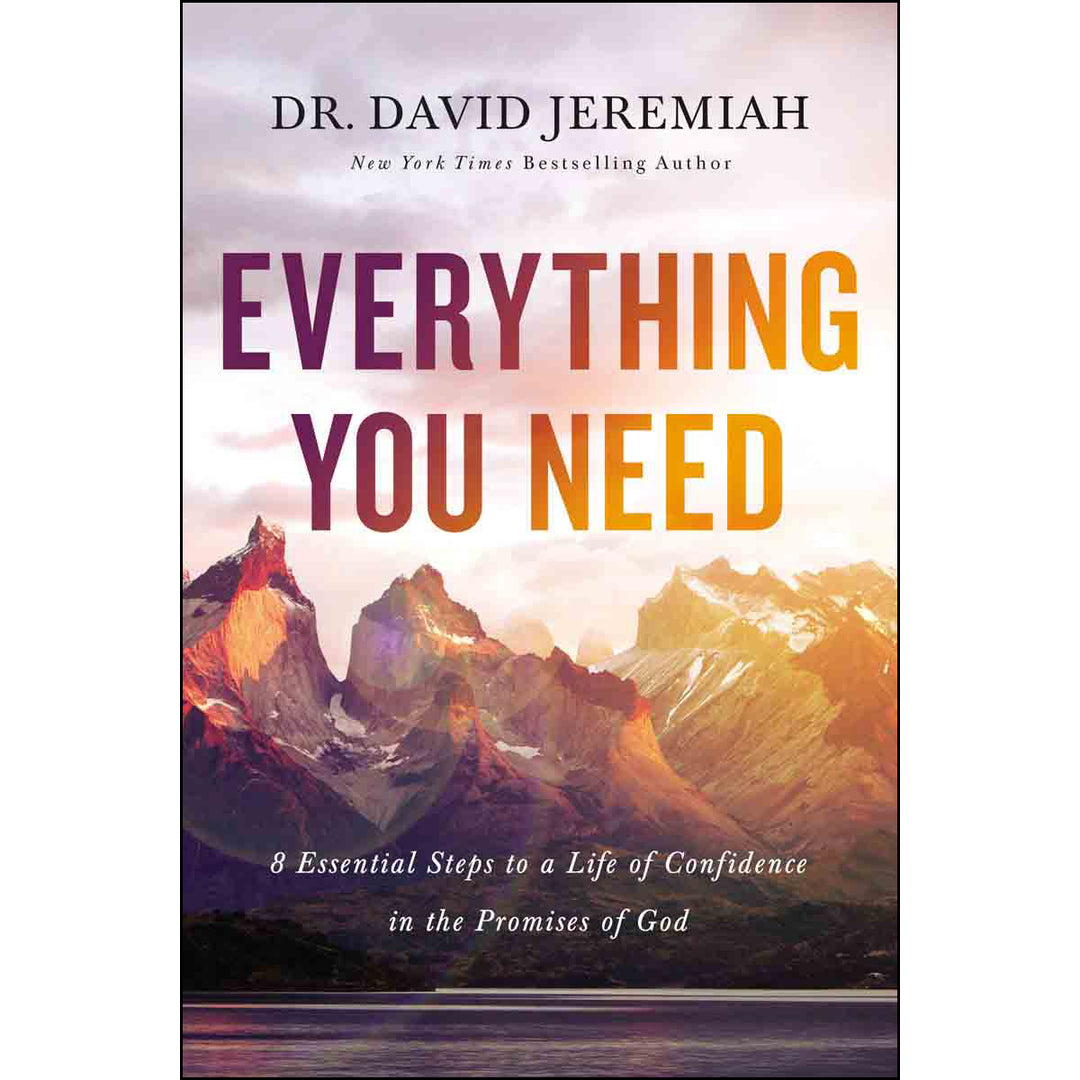 Everything You Need: 8 Essential Steps To A Life Of Confidence In The (Paperback)