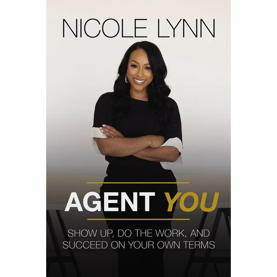 Agent You: Show Up, Do The Work, And Succeed On Your Own Terms (Hardcover)