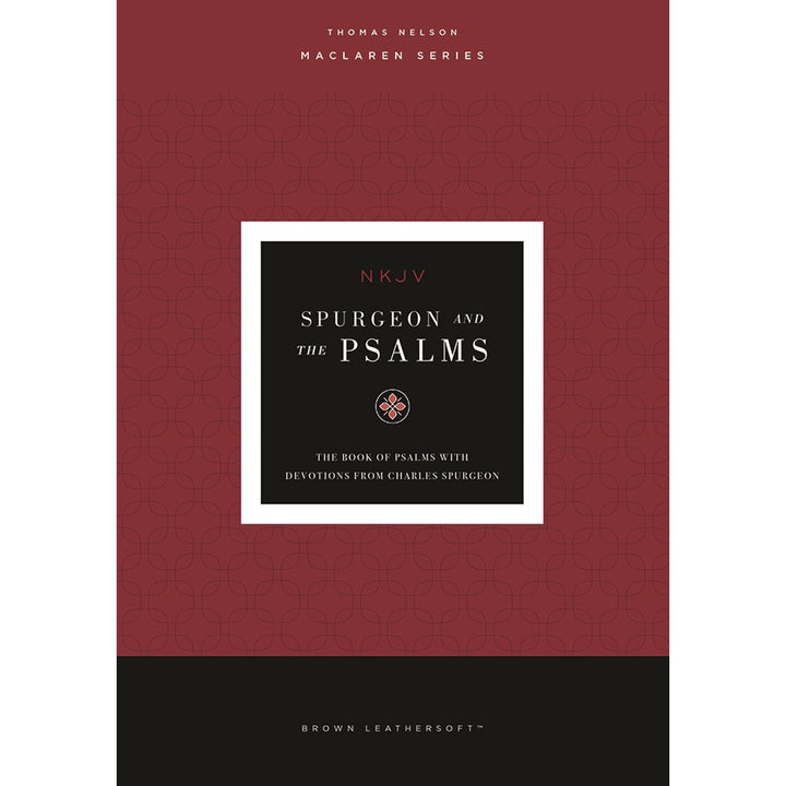 NKJV Spurgeon And The Psalms Brown (Comfort Print)(Maclaren Series)(Imitation Leather)