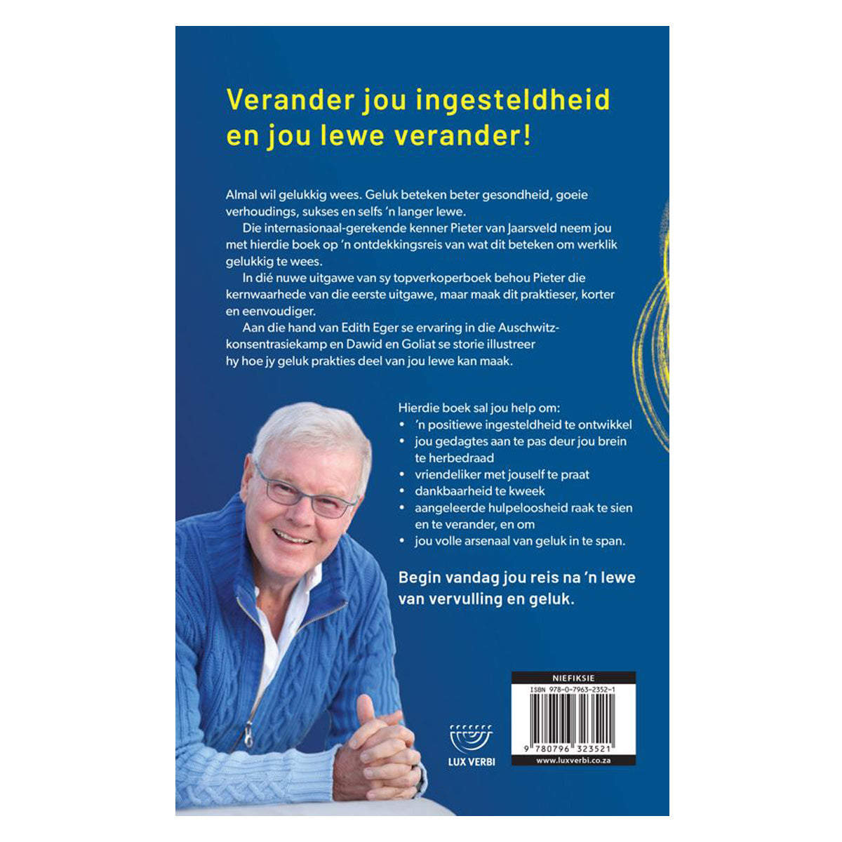 Dink Jouself Gelukkig: Verander Jou Denke Verander Jou Lewe (Sagteband)