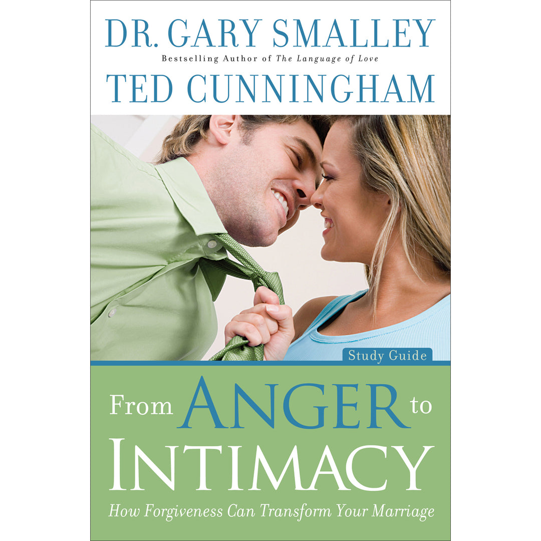 From Anger To Intimacy Study Guide (Paperback)