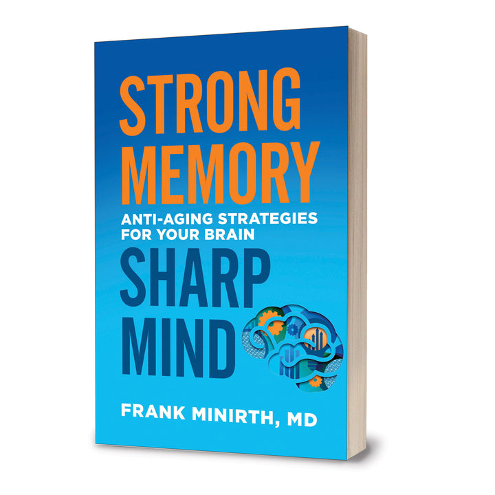 Strong Memory, Sharp Mind: Anti-Aging Strategies For Your Brain (Paperback)