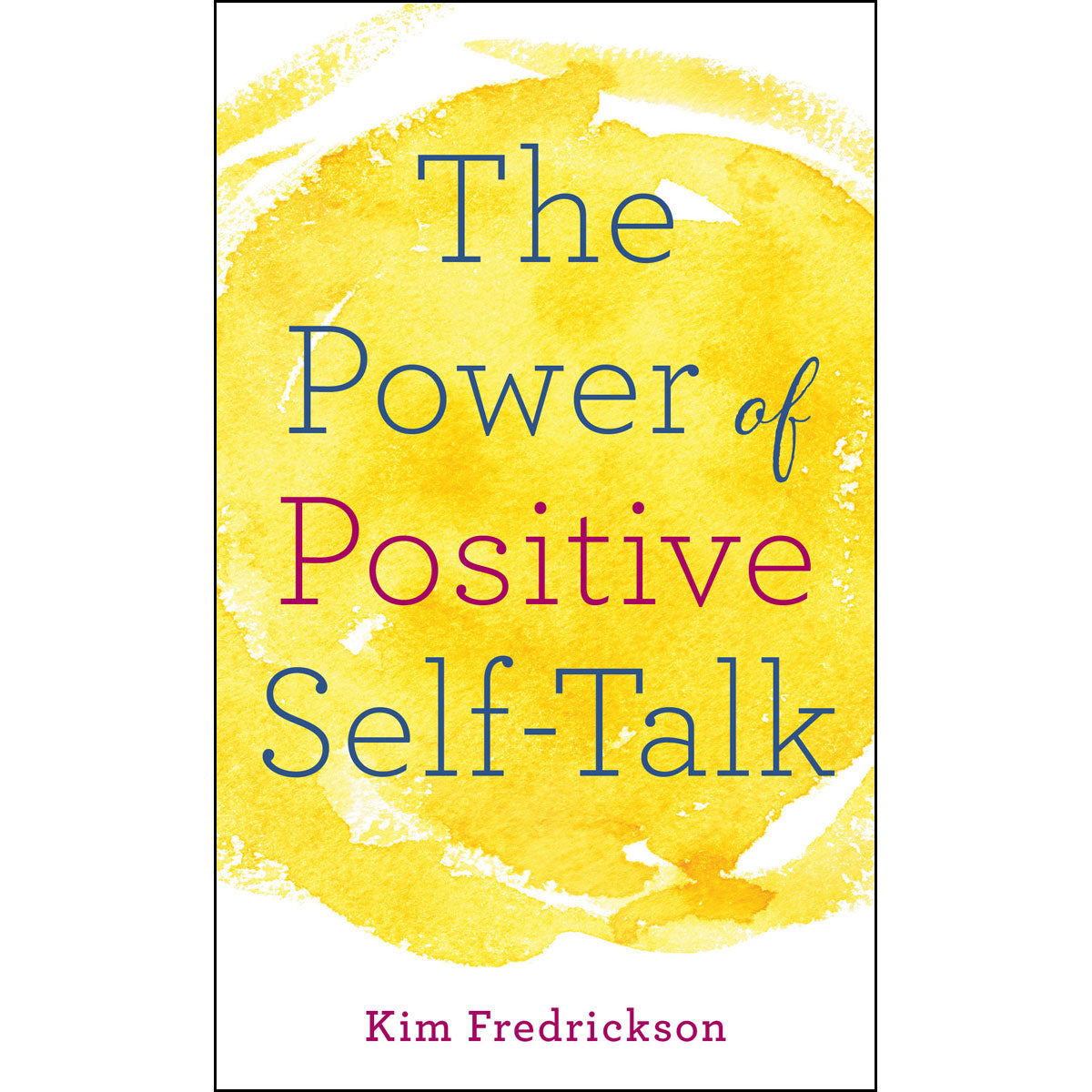 The Power Of Positive Selftalk (Mass Market Paperback)