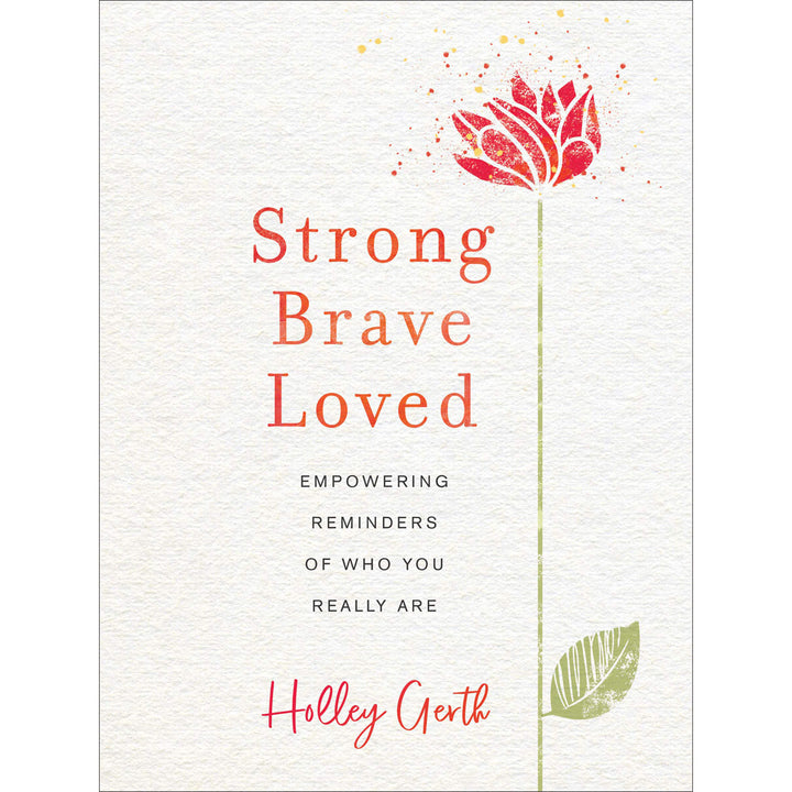 Strong, Brave, Loved (Hardcover)