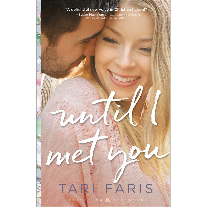 Until I Met You (Restoring Heritage)(Paperback)