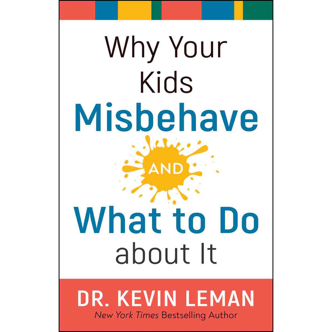 Why Your Kids Misbehave And What To Do About It (Paperback)