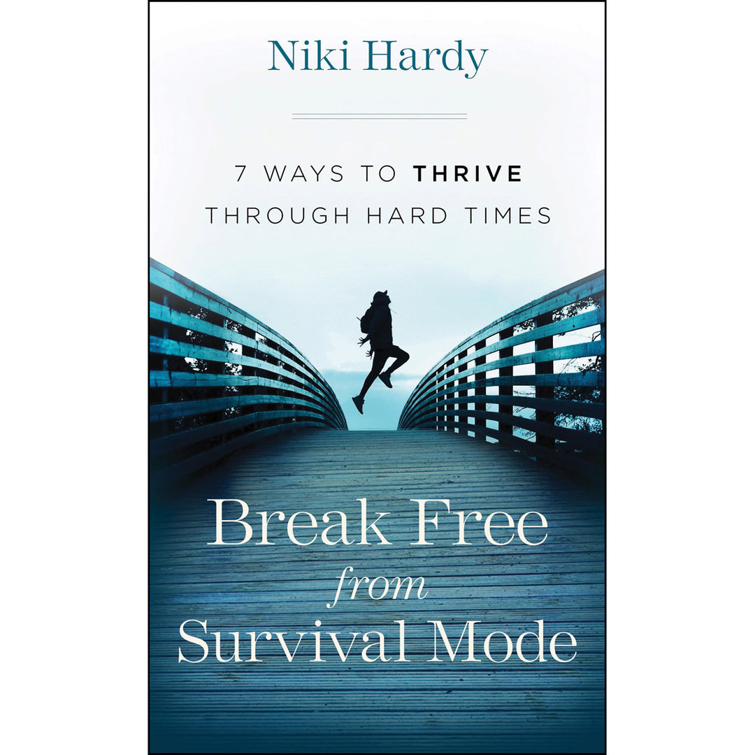 Break Free From Survival Mode: 7 Ways To Thrive Through Hard Times (Mass Market Paperback)