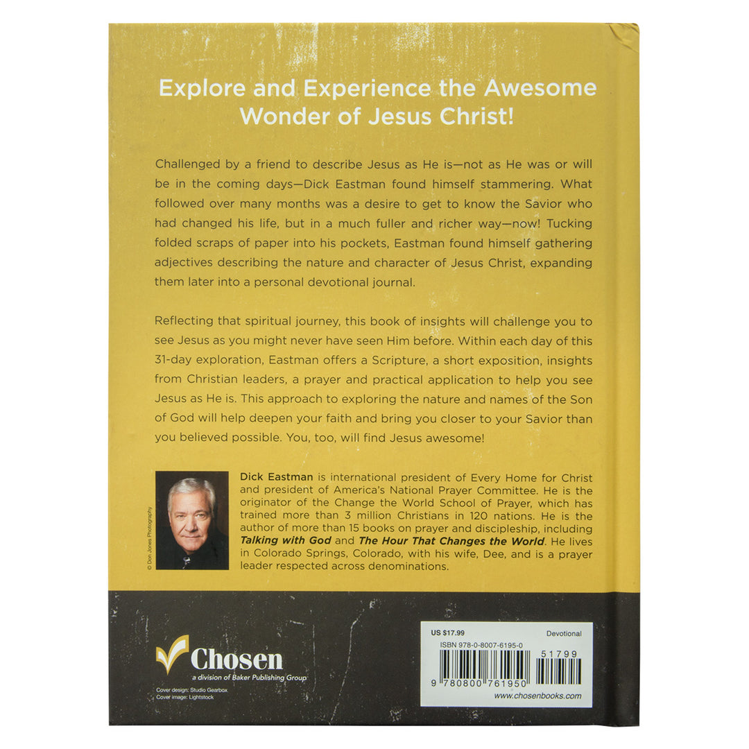 Awesome!: Exploring The Nature And Names Of Jesus (Hardcover)