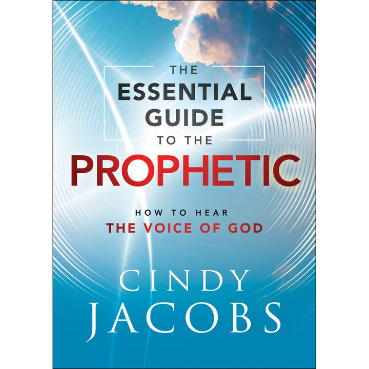 The Essential Guide To The Prophetic (Paperback)