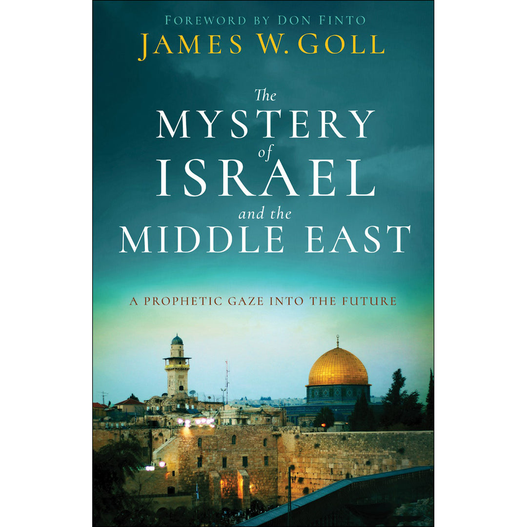 The Mystery Of Israel And The Middle East: A Prophetic Gaze Into The Future (Paperback)