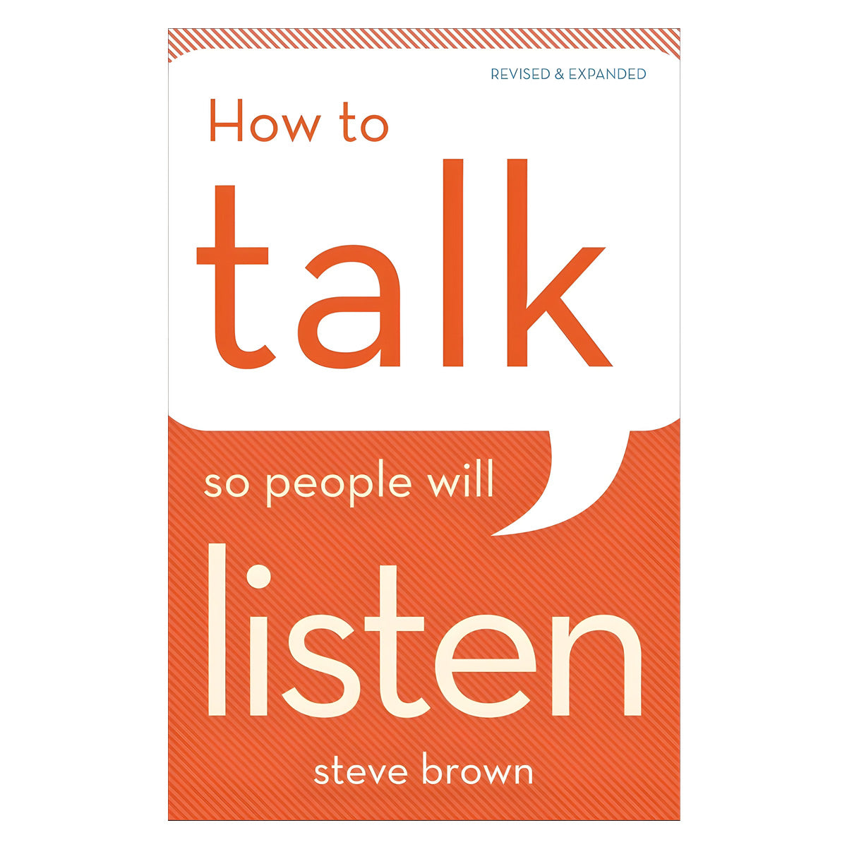 How To Talk So People Will Listen, Revised And Expanded Edition (Paperback)
